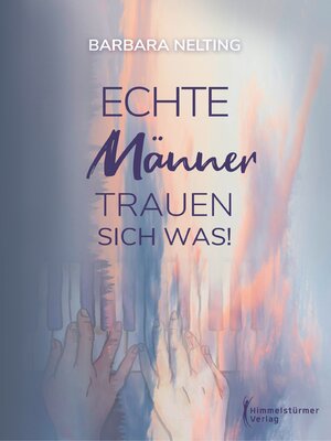 cover image of Echte Männer trauen sich was
